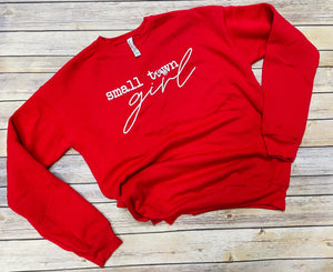 Small Town Girl Sweatshirt